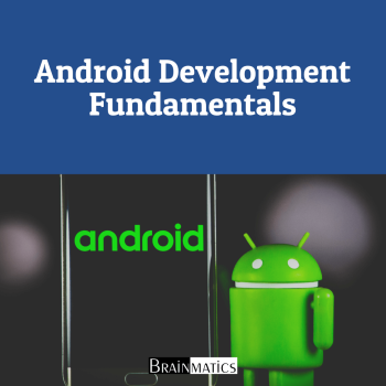 Android Development Fundamentals