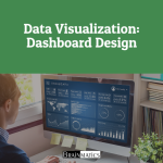 1 Hour Online Training: Data Visualization: Dashboard Design