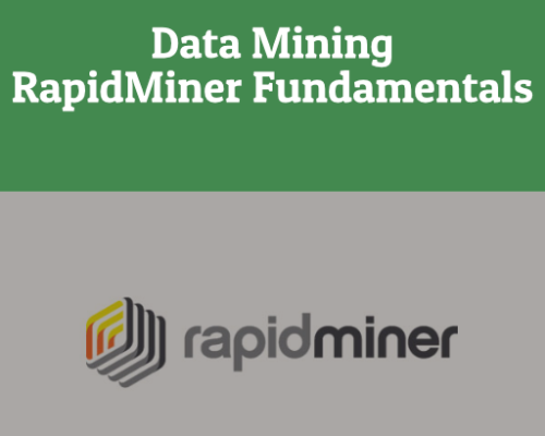 Data Mining RapidMiner Fundamentals
