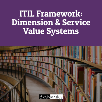 1 Hour Online Training: ITIL Framework: Dimension & Service Value Systems