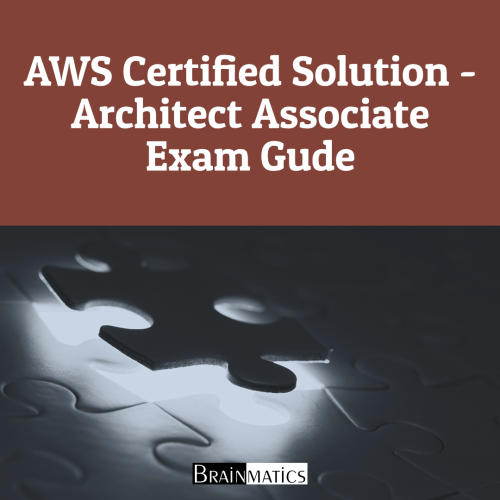 AWS Certified Solutions Architect – Associate Exam Guide