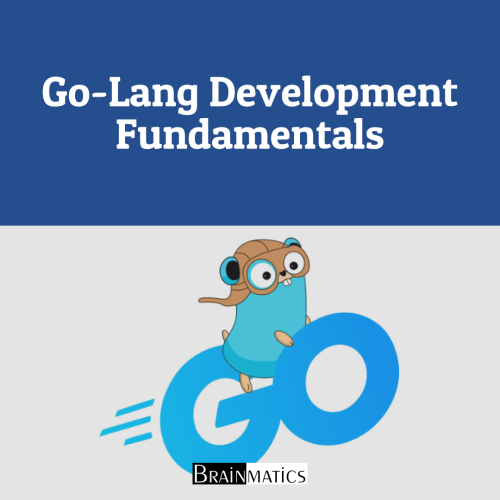 Go-Lang Development Fundamentals