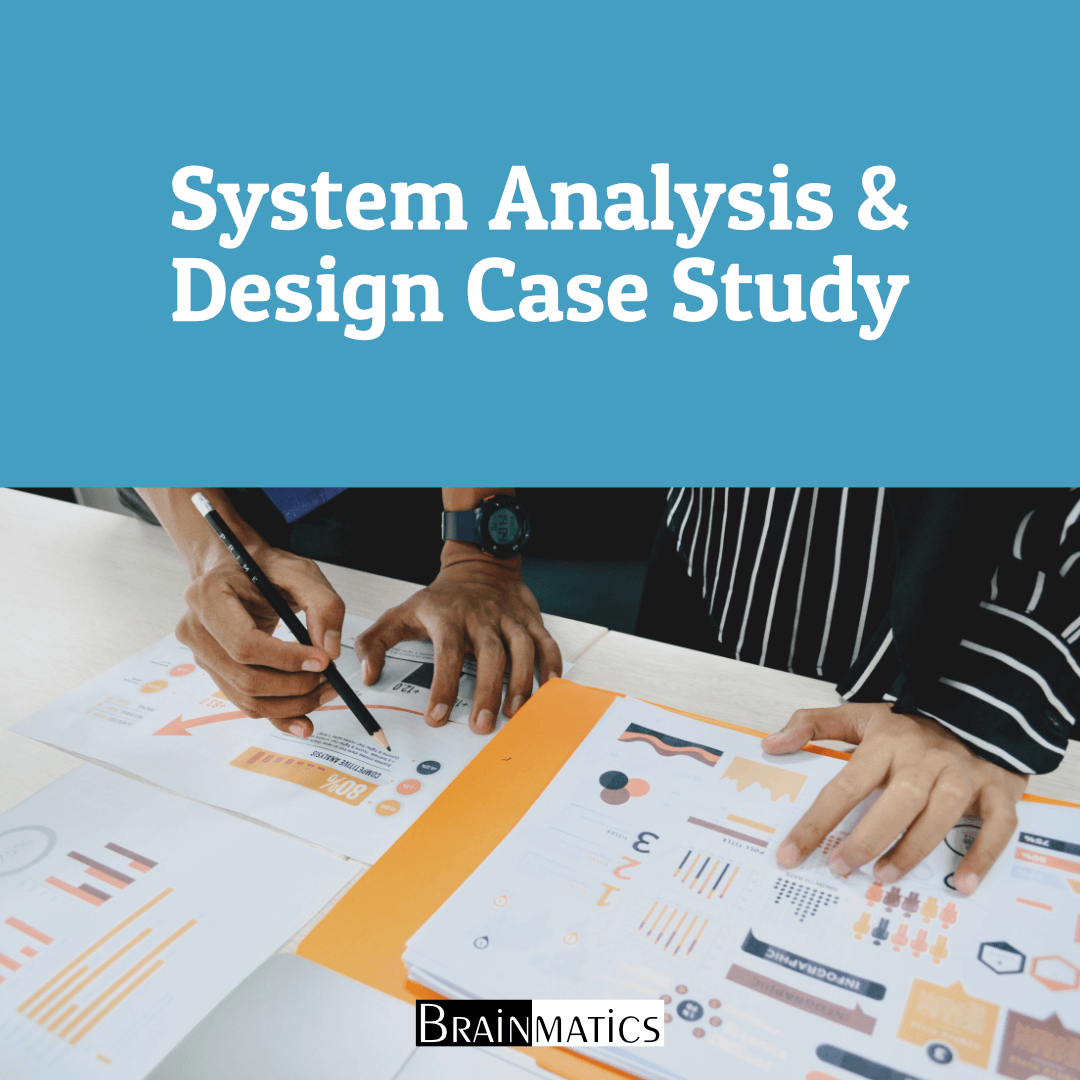 case study system analysis and design