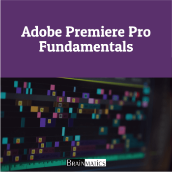 Adobe Premiere Pro Fundamentals